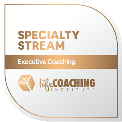 Life Coaching Institute - Specialty Stream - Executive Coaching